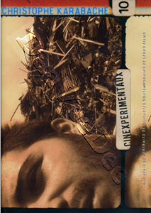 Cinexprimentaux 10: Christophe Karabache (DVD)